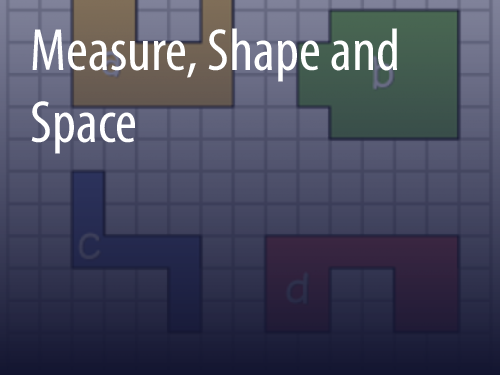 Measure, Shape and Space 